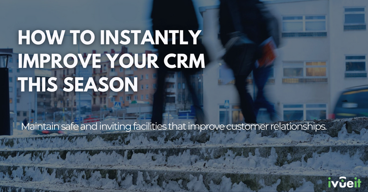 How to instantly improve your crm this season